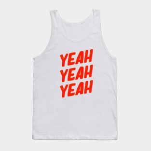 Yeah Yeah Yeah! Tank Top